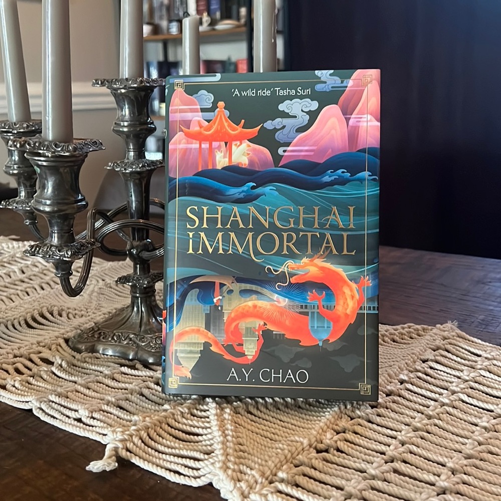 Shanghai Immortal by A.Y. Chao- Fairyloot edition